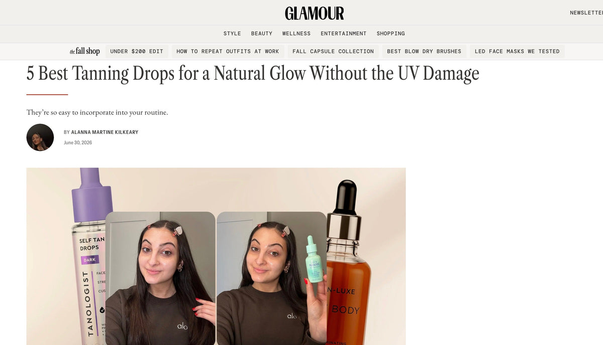 GLAMOUR: 5 Best Tanning Drops for a Natural Glow Without the UV Damage